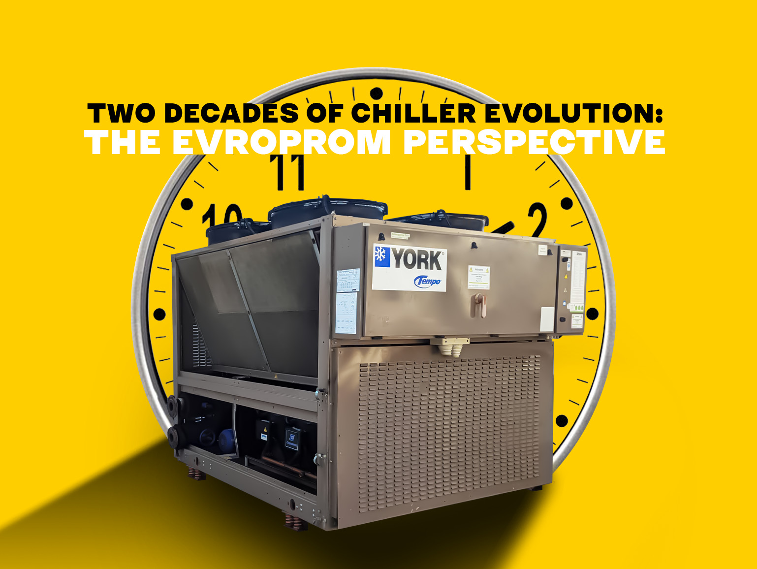 Two Decades of Chiller Evolution:  The Evroprom Perspective