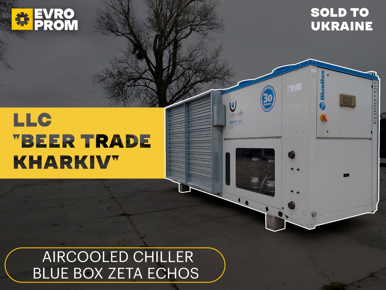 The BLUE BOX ZETA ECHOS chiller has been sold to LLC “Beer Trade Kharkiv.”