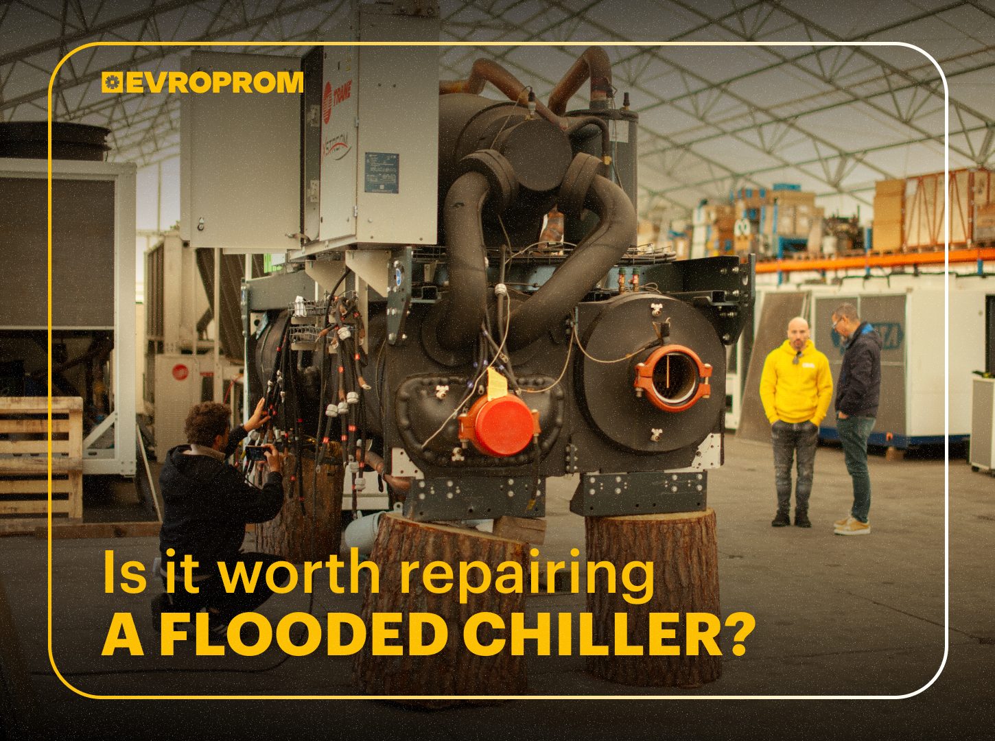 Is It Worth Repairing a Flooded Chiller? A Full Breakdown of Risks and Restoration Stages